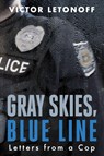 Gray Skies, Blue Line - Victor Letonoff - 9781958861981