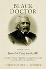 Black Doctor - Christopher L Webber - 9781958870235