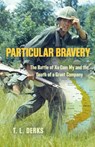 Particular Bravery - T L Derks - 9781958877982
