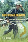 Particular Bravery - T L Derks - 9781958877999