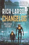 Changelog - Rich Larson - 9781958880333