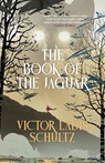 The Book of the Jaguar - Victor Ladis Schultz - 9781958880425