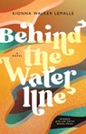 Behind the Waterline - Kionna Walker Lemalle - 9781958888803