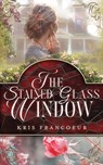 The Stained-Glass Window - Kris Francoeur - 9781958901014