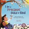 I Am a Precious Child of God - Misty Black - 9781958946015
