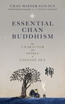 Essential Chan Buddhism - Chan Master Guo Jun - 9781958972182