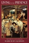 Living in the Presence - Rabbi Burt Jacobson - 9781958972632