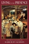 Living in the Presence - Rabbi Burt Jacobson - 9781958972670