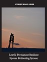 Lawful Permanent Resident Spouse Petitioning Spouse - Brian D. Lerner - 9781958990353