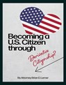 Becoming a U.S. Citizen through Derivative Citizenship - Brian D. Lerner - 9781958990643
