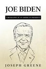 Joe Biden - Joseph Greene - 9781959018872