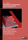 Petroleum Engineering Handbook Volume V - Part A - Larry Lake - 9781959025559