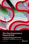 The User Experience Team of One - Leah Buley ; Joe Natoli - 9781959029953