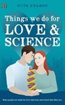 Things We Do for Love and Science - Ruth Kramer - 9781959036227