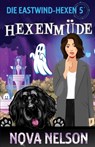 Hexenmüde - Nova Nelson - 9781959041153