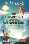 The Cowherd and the Weaver Girl - Jenny Lu - 9781959043669