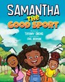 Samantha the Good Sport - Tiffany Obeng - 9781959075165