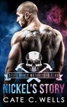 Nickel's Story - Cate C. Wells - 9781959144120