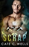 Scrap - Cate C. Wells - 9781959144137