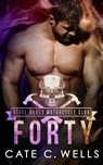 Forty - Cate C. Wells - 9781959144168