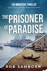 The Prisoner of Paradise - Rob Samborn - 9781959194149