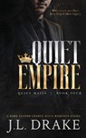 Quiet Empire - J. L. Drake - 9781959194392