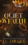 Quiet Wealth (Discreet Edition) - J. L. Drake - 9781959194811