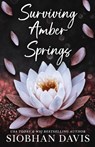 Surviving Amber Springs - Siobhan Davis - 9781959194958