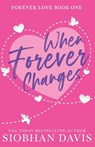 When Forever Changes - Siobhan Davis - 9781959194996
