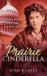 Prairie Cinderella - Joan Koster - 9781959318170