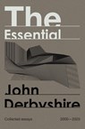 The Essential John Derbyshire - John Derbyshire - 9781959403890