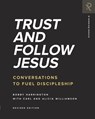 Trust and Follow Jesus: Conversations to Fuel Discipleship - Carl Williamson - 9781959467212
