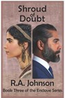 Shroud of Doubt - R.A. Johnson - 9781959480259