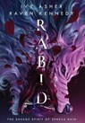 Rabid - Ivy Asher ; Raven Kennedy - 9781959537014