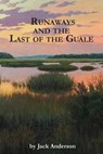 Anderson, J: Runaways and the Last of the Guale - Jack Anderson - 9781959563259