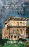 Between Dying and Not Dying, I Chose the Guitar: The Pandemic Years in New Orleans -  - 9781959569220