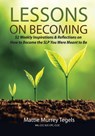 LESSONS ON BECOMING - Mattie Murrey Tegels - 9781959608080