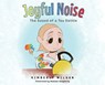 Joyful Noise - Kimberly Wilson - 9781959621355
