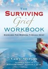 The SURVIVING GRIEF Workbook - Gary Sturgis - 9781959623298