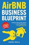 Airbnb Business Blueprint - Josh Hall - 9781959750154