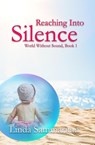 Reaching Into Silence - Linda Sammaritan - 9781959788089