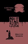 Split Scream - Holly Lyn Walrath ; D. Matthew Urban - 9781959790112