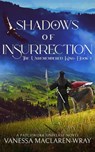 Shadows of Insurrection - Vanessa MacLaren-Wray - 9781959804734