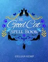 The Good Cat Spellbook - Gillian (Gillian Kemp) Kemp - 9781959883975