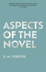Aspects of the Novel (Warbler Classics Annotated Edition) - E. M. Forster - 9781959891253