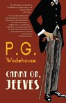 Carry On, Jeeves (Warbler Classics Annotated Edition) - P. G. Wodehouse - 9781959891406