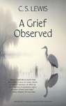 Lewis, C: Grief Observed (Warbler Classics Annotated Edition - C. S. Lewis - 9781959891543