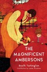 The Magnificent Ambersons (Warbler Classics Annotated Edition) - Booth Tarkington - 9781959891826