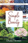 Simple Beauty - Diana Thomas - 9781960007346