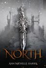 North - Ann Michelle Harris - 9781960018595